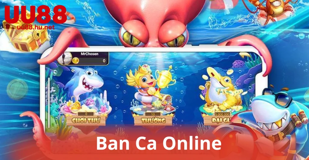 Ban Ca Online